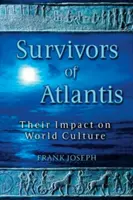 Přeživší z Atlantidy: jejich vliv na světovou kulturu - Survivors of Atlantis: Their Impact on World Culture