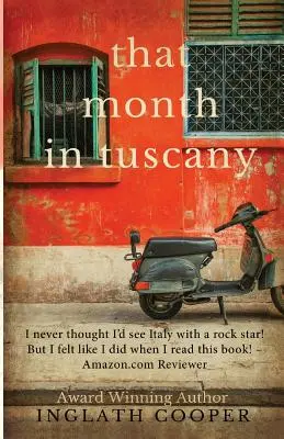 Ten měsíc v Toskánsku - That Month in Tuscany