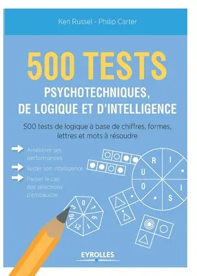 500 testů psychotechniky, logiky a inteligence - 500 test psychotechniques, de logique et d'intelligence
