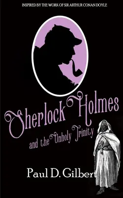 Sherlock Holmes a nesvatá trojice - Sherlock Holmes and the Unholy Trinity