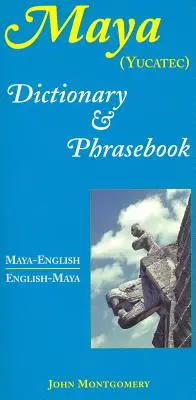 Maysko-anglický/anglicko-mayský slovník a frázový slovník - Maya-English/English-Maya Dictionary and Phrasebook
