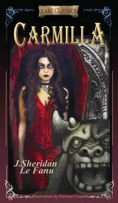 Carmilla: Zkrácené vydání s novými černobílými ilustracemi - Carmilla: Abridged with new black and white illustrations