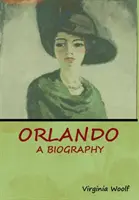 Orlando: Životopis - Orlando: A Biography