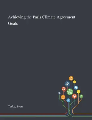 Dosažení cílů Pařížské dohody o klimatu - Achieving the Paris Climate Agreement Goals