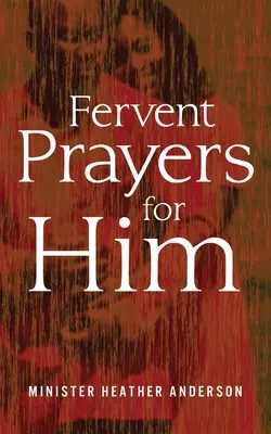 Vroucí modlitby za něj - Fervent Prayers for Him