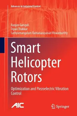 Inteligentní rotory vrtulníků: Optimalizace a řízení piezoelektrických vibrací - Smart Helicopter Rotors: Optimization and Piezoelectric Vibration Control