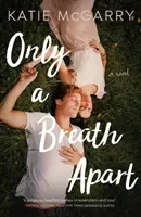 Jen na jeden nádech - Only a Breath Apart