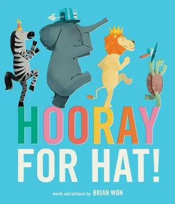 Hurá na klobouk! - Hooray for Hat!