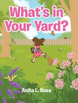 Co máš na dvoře? - What's in Your Yard?