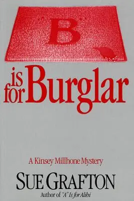B jako lupič: Záhada Kinsey Millhoneové - B Is for Burglar: A Kinsey Millhone Mystery