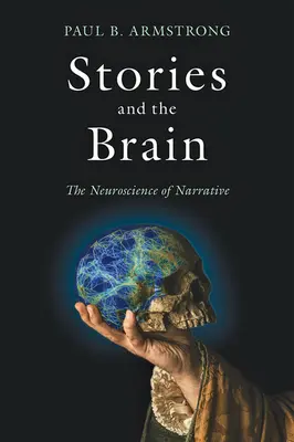 Příběhy a mozek: Neurověda vyprávění - Stories and the Brain: The Neuroscience of Narrative