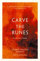 Vytesat runy - Vybrané básně - Carve the Runes - Selected Poems