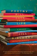 Poezie vám zachrání život: Memoáry - Poetry Will Save Your Life: A Memoir