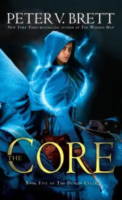 Jádro: Pátá kniha Démonského cyklu - The Core: Book Five of the Demon Cycle