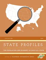 State Profiles 2019: The Population and Economy of Each U.S. State, 11. vydání - State Profiles 2019: The Population and Economy of Each U.S. State, 11th Edition