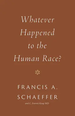 Co se stalo s lidskou rasou? (Přebal) - Whatever Happened to the Human Race? (Repackage)