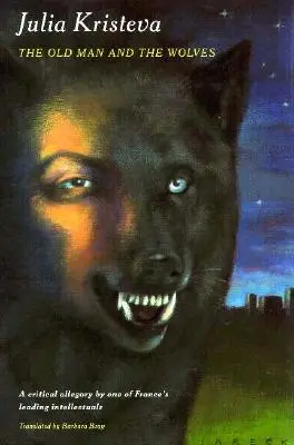 Stařec a vlci - The Old Man and the Wolves