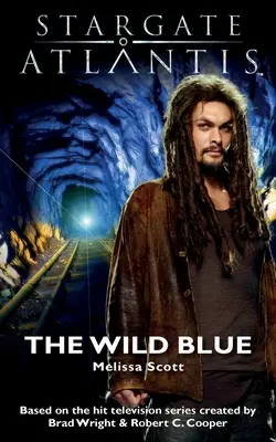 STARGATE ATLANTIS Divoká modř (The Wild Blue) - STARGATE ATLANTIS The Wild Blue