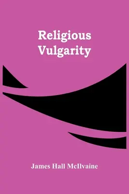 Náboženská vulgarita - Religious Vulgarity