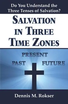 Spása ve třech časových pásmech - Salvation in Three Time Zones