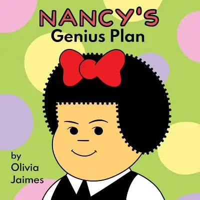 Geniální plán Nancy, 1 - Nancy's Genius Plan, 1