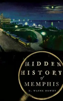 Skrytá historie Memphisu - Hidden History of Memphis