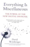 Všechno je různé: Síla nového digitálního nepořádku - Everything Is Miscellaneous: The Power of the New Digital Disorder
