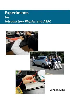 Experimenty pro úvodní fyziku a ASPC - Experiments for Introductory Physics and ASPC
