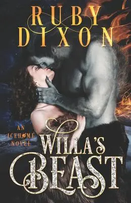 Willa's Beast: Scifi romance o mimozemšťanech - Willa's Beast: A Scifi Alien Romance