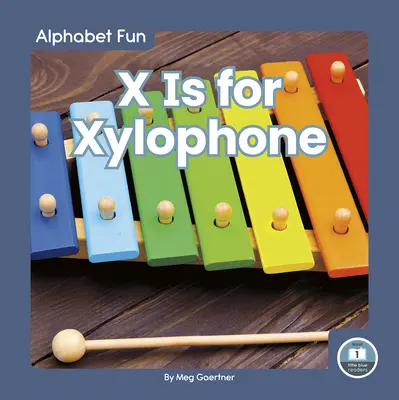 X je pro xylofon - X Is for Xylophone