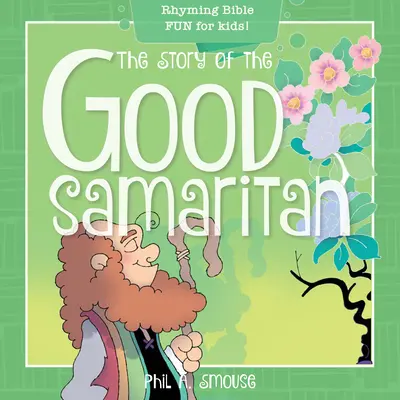 Příběh milosrdného Samaritána: Rýmovaná biblická zábava pro děti! - The Story of the Good Samaritan: Rhyming Bible Fun for Kids!