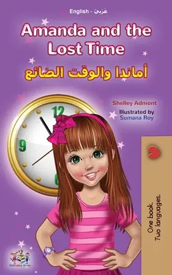 Amanda a ztracený čas (Anglicko-arabská dvojjazyčná kniha pro děti) - Amanda and the Lost Time (English Arabic Bilingual Book for Kids)