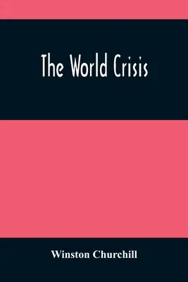 Světová krize - The World Crisis