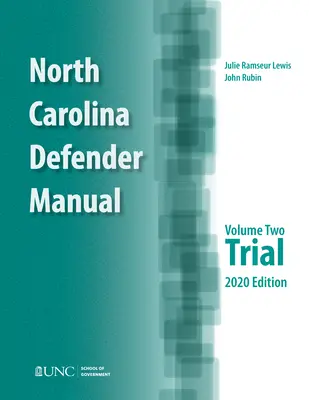 Příručka obhájce Severní Karolíny: Svazek 2, Soudní proces - North Carolina Defender Manual: Volume 2, Trial