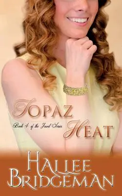 Topaz Heat: The Jewel Series kniha 4 - Topaz Heat: The Jewel Series book 4