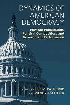 Dynamika americké demokracie: Stranická polarizace, politická soutěž a výkonnost vlády - Dynamics of American Democracy: Partisan Polarization, Political Competition and Government Performance