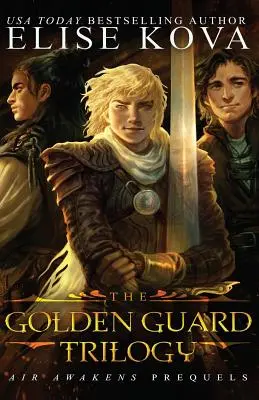 Trilogie Zlatá stráž: Kompletní série - Golden Guard Trilogy: Complete Series