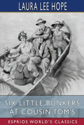 Šest malých bunkrů u bratrance Toma (Esprios Classics) - Six Little Bunkers at Cousin Tom's (Esprios Classics)