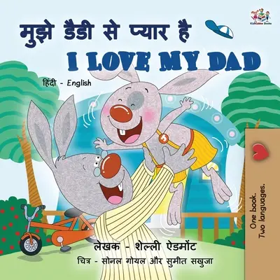 Mám rád svého tátu (hindsko anglická dvojjazyčná kniha pro děti) - I Love My Dad (Hindi English Bilingual Book for Kids)