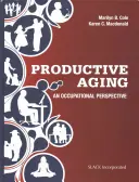 Produktivní stárnutí: Ergoterapeutická perspektiva - Productive Aging: An Occupational Perspective