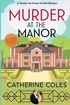 Vražda na panství: Záhada Tommyho a Evelyn Christie: Záhada na panském sídle: Záhada Tommyho a Evelyn Christie - Murder at the Manor: A Tommy & Evelyn Christie Mystery