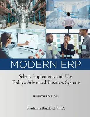 Moderní ERP: ERP: Výběr, implementace a používání dnešních pokročilých podnikových systémů: Moderní ERP: Jak vybrat, implementovat a používat moderní podnikové systémy? - Modern ERP: Select, Implement, and Use Today's Advanced Business Systems
