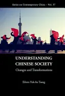 Porozumění čínské společnosti: Změny a proměny - Understanding Chinese Society: Changes and Transformations