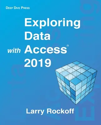 Zkoumání dat v programu Access 2019 - Exploring Data with Access 2019