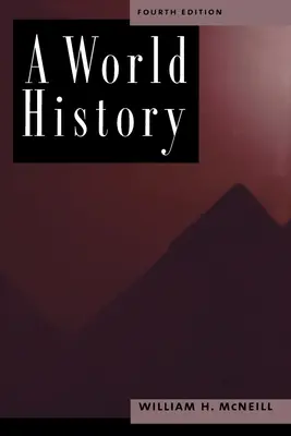 Dějiny světa, 4. vydání - A World History, 4th Edition