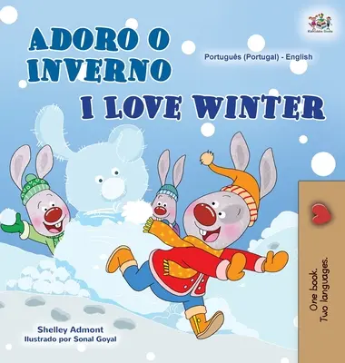 I Love Winter (Portugal English Bilingual Book for Kids- Portugalsko) - I Love Winter (Portuguese English Bilingual Book for Kids- Portugal)