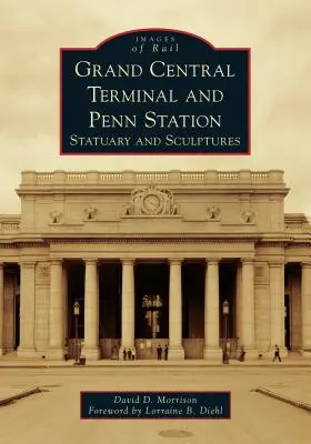 Grand Central Terminal a Penn Station: Sochy a sousoší - Grand Central Terminal and Penn Station: Statuary and Sculptures