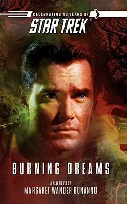 Star Trek: Původní série: Hořící sny - Star Trek: The Original Series: Burning Dreams