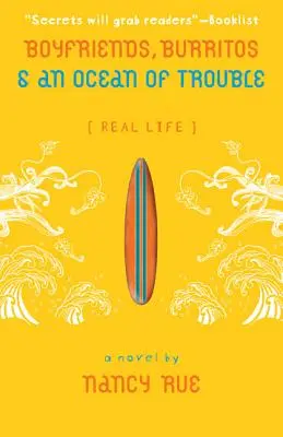 Kluci, burrito a oceán problémů - Boyfriends, Burritos and an Ocean of Trouble