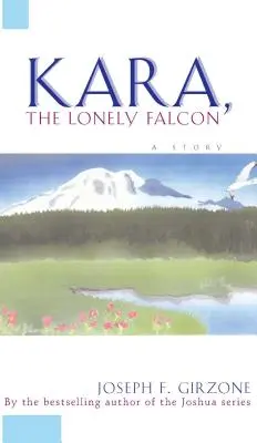 Osamělý sokol Kara - Kara the Lonely Falcon